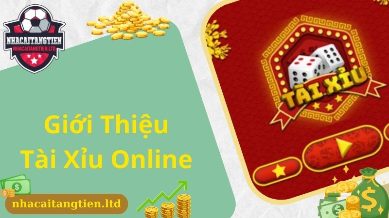 Thông tin chung về game Tài Xỉu online cho người chơi mới