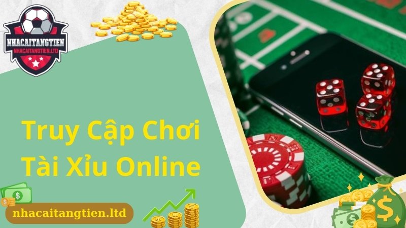 Thao tác truy cập và tham gia chơi game Tài Xỉu online